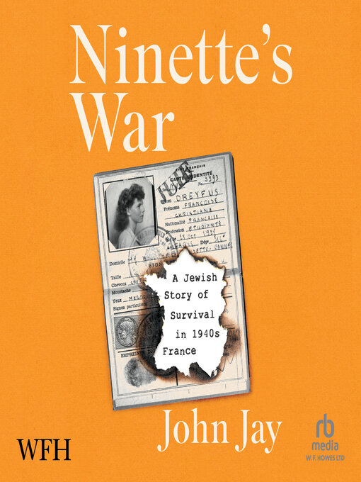 Title details for Ninette's War by John Jay - Available